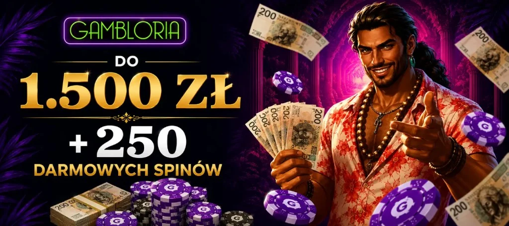 Gambloria Casino Bonus: do 1.500 zł + 250 darmowych spinów